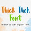 Thick Thok Font